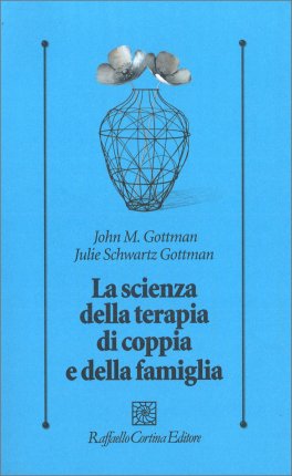 La Scienza della Terapia di Coppia e della Famiglia — Libro - 1