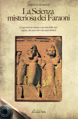 La Scienza Misteriosa dei Faraoni  — Libro - 1