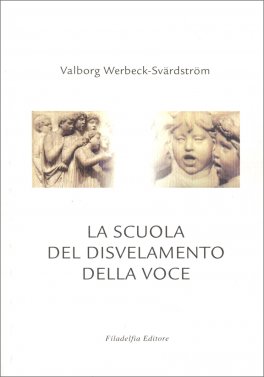 La Scuola del Disvelamento della Voce — Libro - 1
