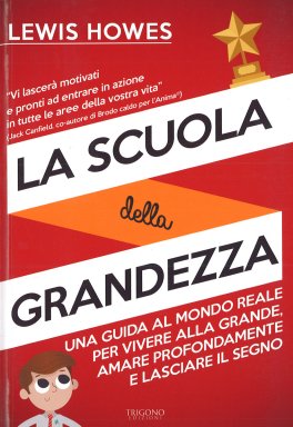 La Scuola della Grandezza — Libro - 1