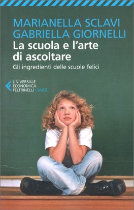 La Scuola e l'Arte di Ascoltare — Libro - 1
