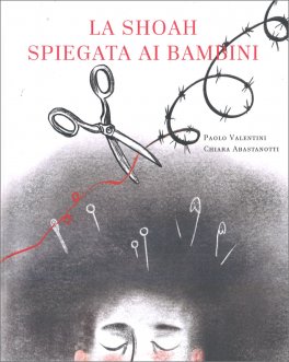 La Shoah Spiegata ai Bambini — Libro - 1