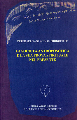 La Società Antroposofica e la sua Prova Spirituale nel Presente  — Libro - 1