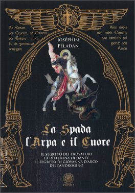 La Spada, l'Arpa e il Cuore — Libro - 1
