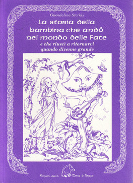 La Storia della Bambina che Andò nel Mondo delle Fate — Libro - 1