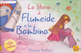La Storia di Flumeide e la Bambina — Libro - 1