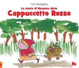 La Storia di Rosanna detta Cappuccetto Rosso  — Libro - 1