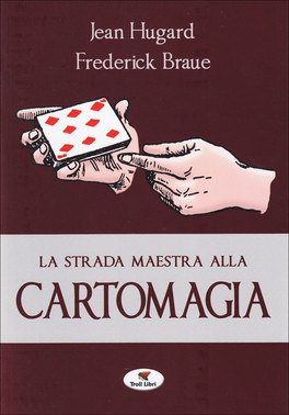 La Strada Maestra alla Cartomagia  — Libro - 1