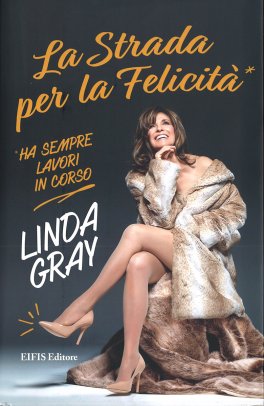 La Strada per la Felicità* — Libro - 1
