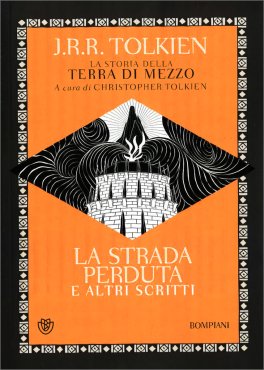 La Strada Smarrita ed Altri Scritti — Libro - 1
