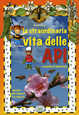 La Straordinaria Vita delle Api 