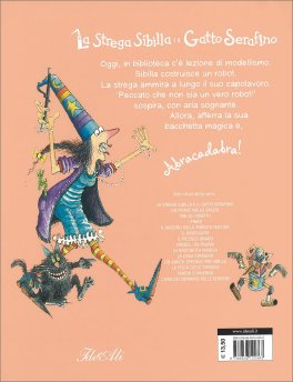 La Strega Sibilla e il Gatto Serafino - Il Robot Dispettoso — Libro - 2