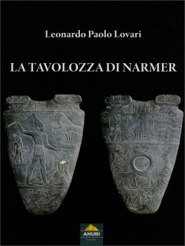 La Tavolozza di Narmer — Libro - 1