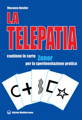 LA TELEPATIA. FENOMENOLOGIA, IPOTESI
di Vincenzo Nestler

