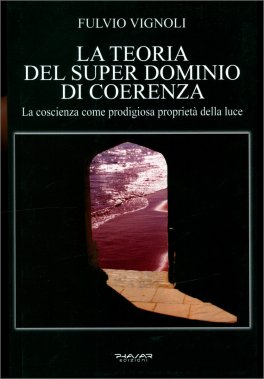 La Teoria del Super Dominio di Coerenza — Libro - 1