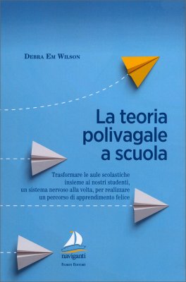 La Teoria Polivagale a Scuola — Libro - 1