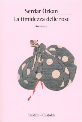 La Timidezza delle Rose — Libro - 1