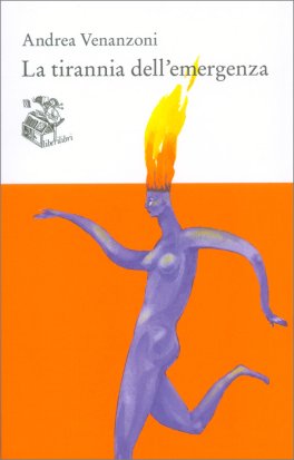 La Tirannia dell'Emergenza — Libro - 1