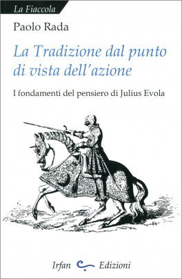 La Tradizione dal Punto di Vista dell'Azione — Libro - 1