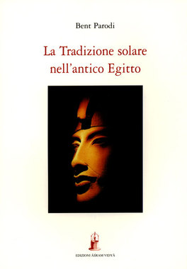 La Tradizione Solare nell'Antico Egitto  — Libro - 1