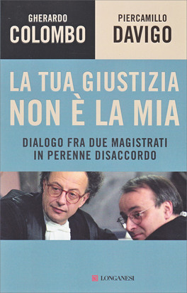La tua Giustizia non è la Mia — Libro - 1
