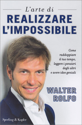 L'Arte di Realizzare l'Impossibile — Libro - 1