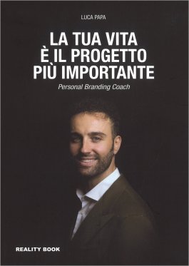 La Tua Vita è il Progetto più Importante — Libro - 1