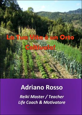 La tua Vita è un Orto: Coltivala!  — Libro - 1