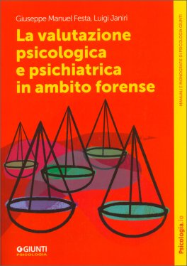 La Valutazione Psicologica e Psichiatrica in Ambito Forense — Libro - 1