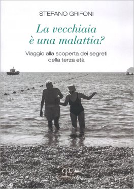 La Vecchiaia è una Malattia? — Libro - 1