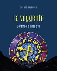 LA VEGGENTE
di Giuliano Sergio

