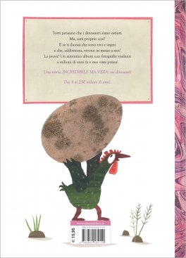 La Vera, anche se Incredibile, Storia dei Dinosauri — Libro - 2