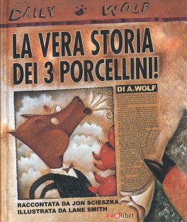 La Vera Storia dei 3 Porcellini! — Libro - 1