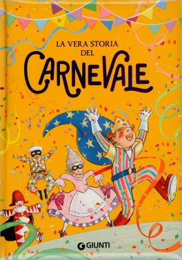 La Vera Storia del Carnevale — Libro - 1