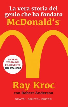La Vera Storia del Genio che ha Fondato McDonald's® — Libro - 1