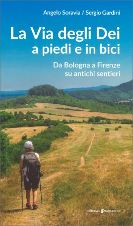 La Via degli Dei a Piedi e in Bici — Libro - 1