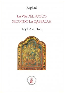 La Via del Fuoco secondo la Qabbalah — Libro - 1
