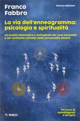 La Via dell'Enneagramma: Psicologia e Spiritualità — Libro - 1