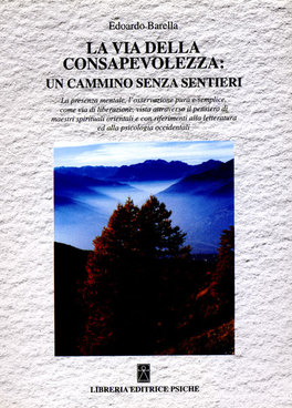 La Via della Consapevolezza: un Cammino senza sentieri  — Libro - 1