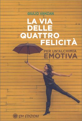 La Via delle Quattro Felicità — Libro - 1