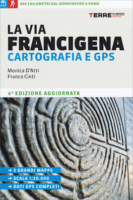 La Via Francigena Cartografia e Gps — Libro - 1