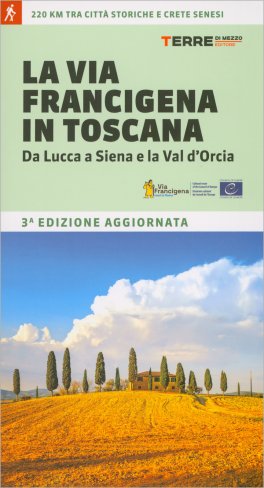 La Via Francigena in Toscana — Libro - 1