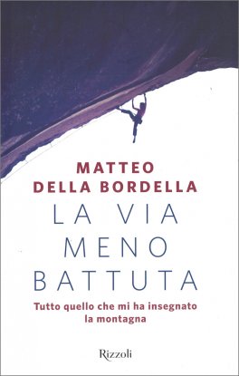 La Via Meno Battuta — Libro - 1