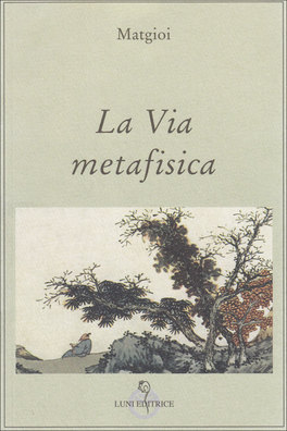 La Via Metafisica  — Libro - 1