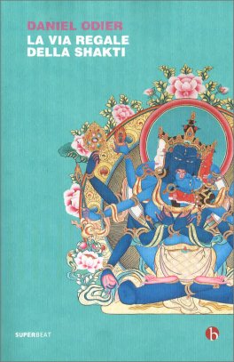 La Via Regale della Shakti  — Libro - 1