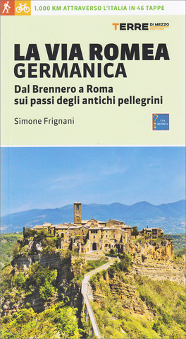 La Via Romea Germanica — Libro - 1