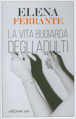 La Vita Bugiarda degli Adulti — Libro - 1