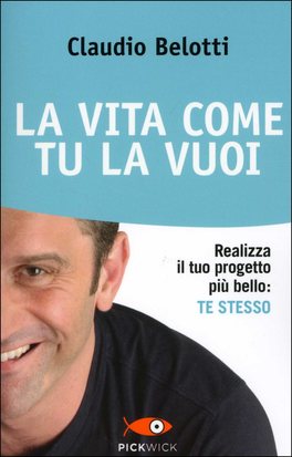 La Vita come Tu la Vuoi  — Libro - 1