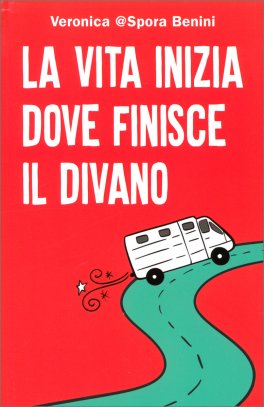 La Vita Inizia Dove Finisce il Divano — Libro - 1