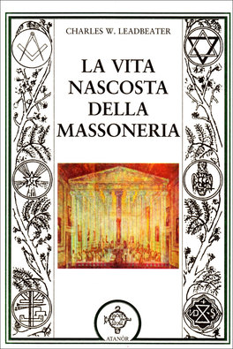 La Vita Nascosta della Massoneria  — Libro - 1